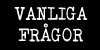 VANLIGA FRÅGOR