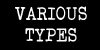 VARIOUS TYPES